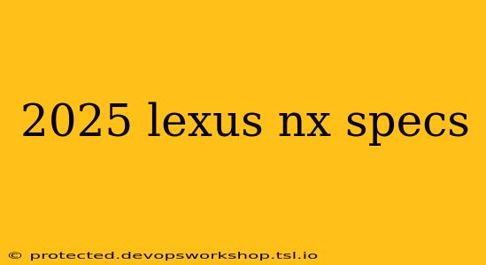 2025 lexus nx specs