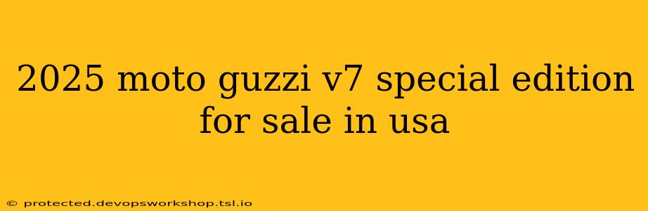 2025 moto guzzi v7 special edition for sale in usa