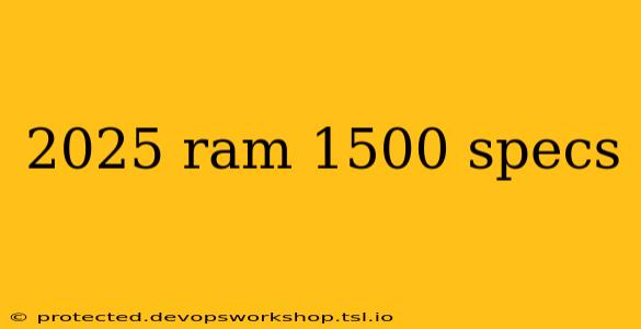 2025 ram 1500 specs