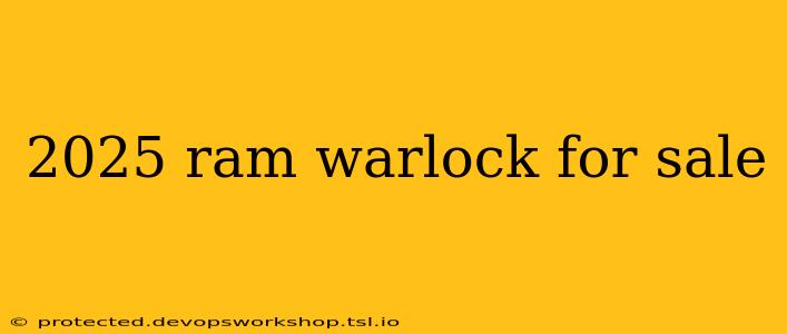 2025 ram warlock for sale