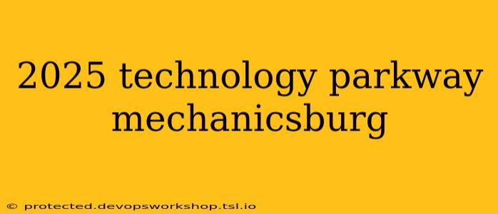 2025 technology parkway mechanicsburg