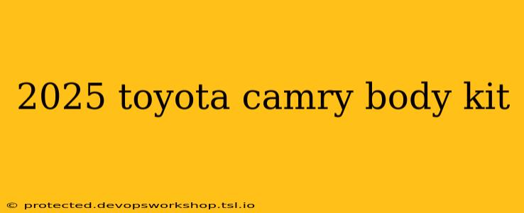 2025 toyota camry body kit