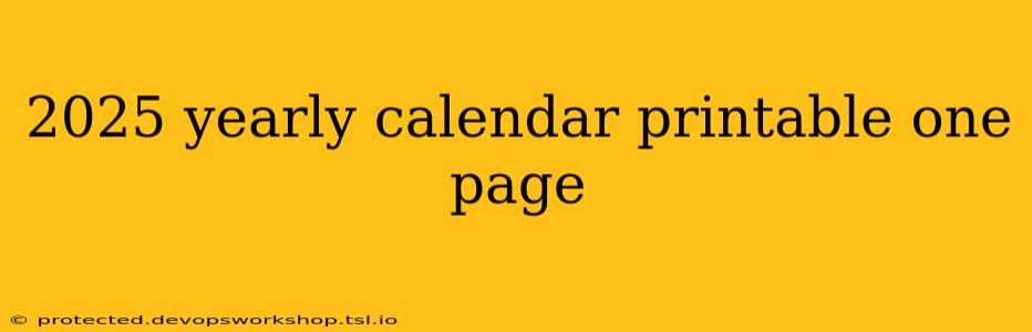 2025 yearly calendar printable one page