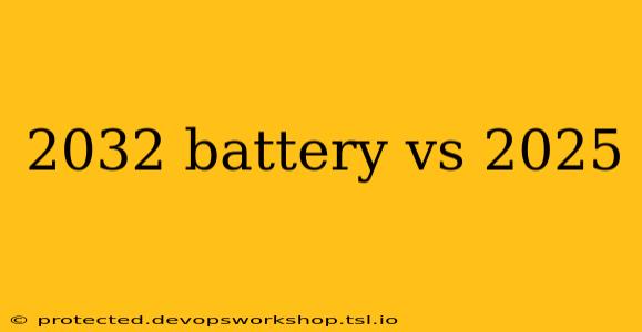 2032 battery vs 2025