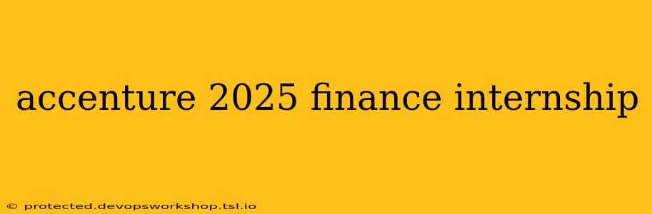 accenture 2025 finance internship