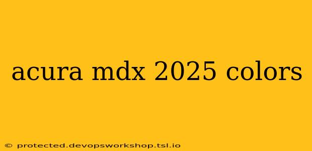 acura mdx 2025 colors