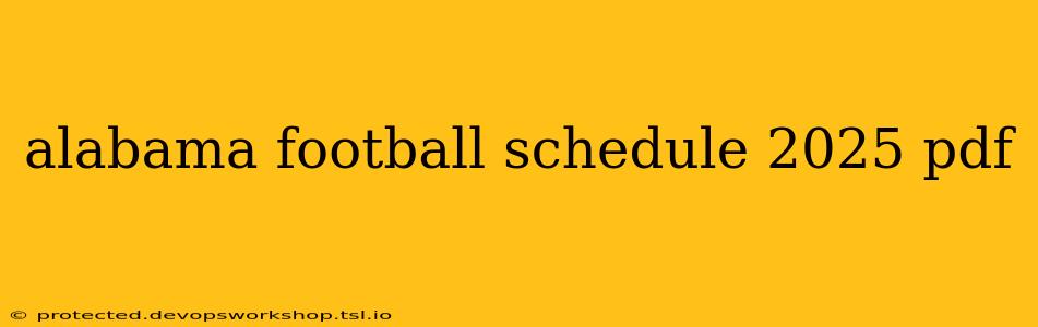 alabama football schedule 2025 pdf