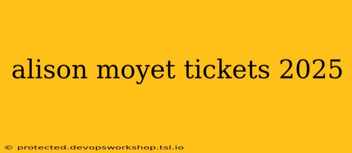 alison moyet tickets 2025