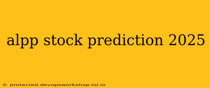 alpp stock prediction 2025