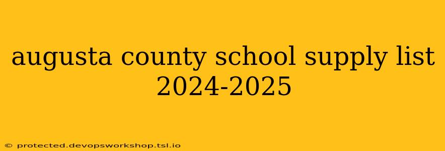 augusta county school supply list 2024-2025