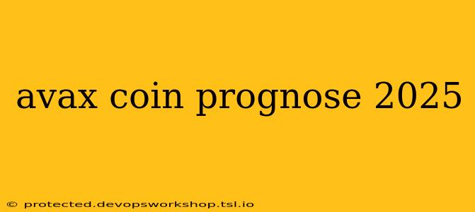 avax coin prognose 2025