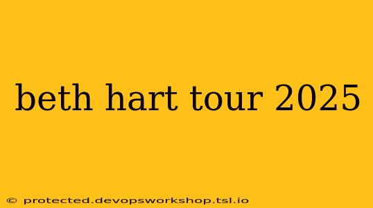 beth hart tour 2025