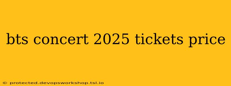 bts concert 2025 tickets price