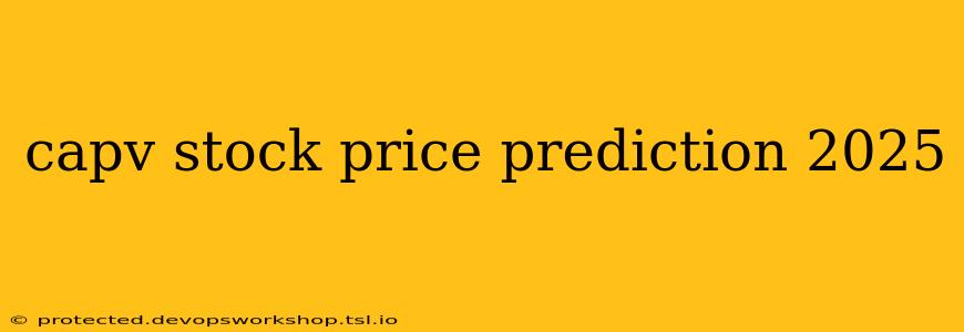 capv stock price prediction 2025