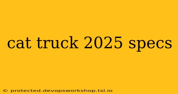 cat truck 2025 specs