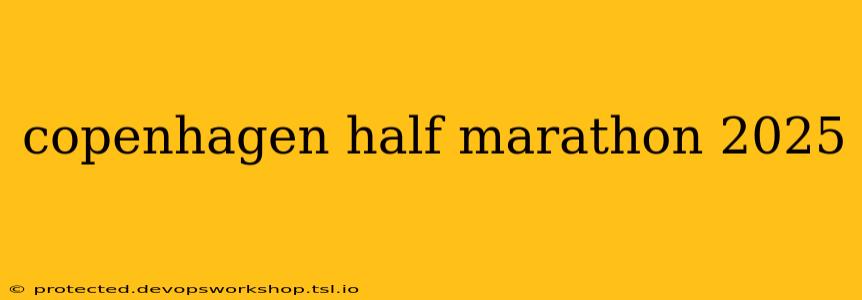 copenhagen half marathon 2025