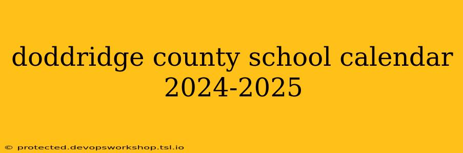 doddridge county school calendar 2024-2025