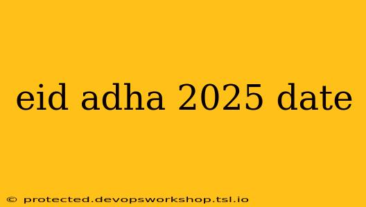 eid adha 2025 date