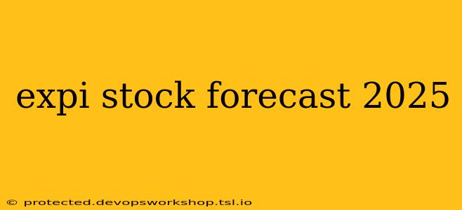 expi stock forecast 2025