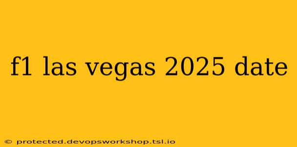 f1 las vegas 2025 date