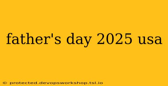 father's day 2025 usa