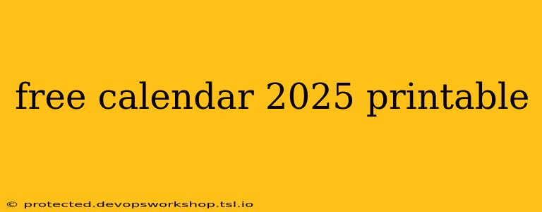 free calendar 2025 printable