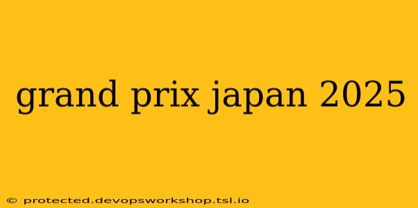 grand prix japan 2025