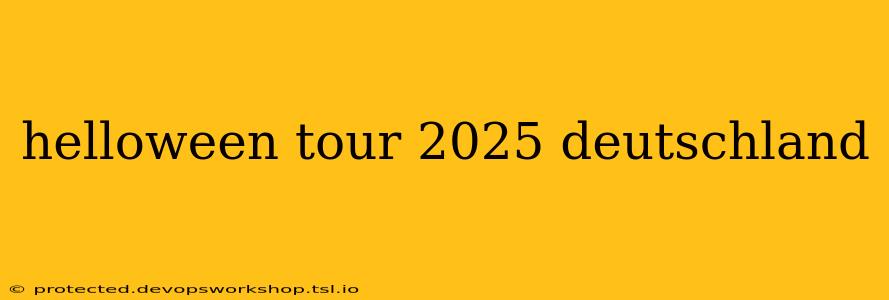 helloween tour 2025 deutschland