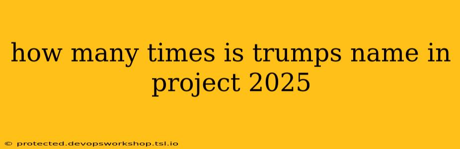 how many times is trumps name in project 2025