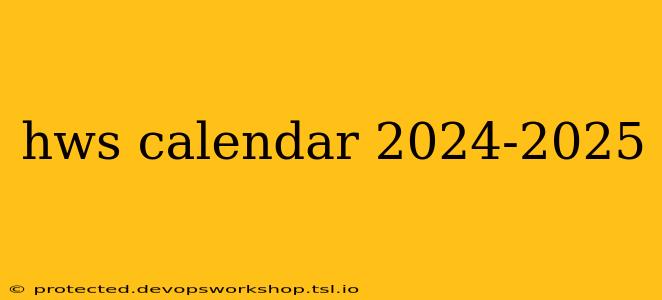 hws calendar 2024-2025