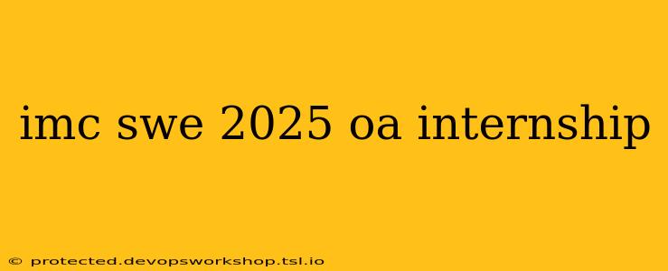 imc swe 2025 oa internship