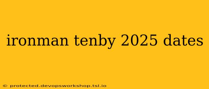 ironman tenby 2025 dates