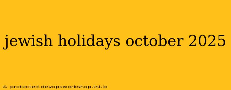 jewish holidays october 2025