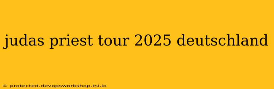 judas priest tour 2025 deutschland