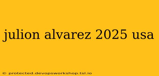 julion alvarez 2025 usa