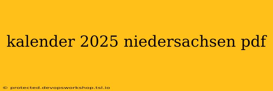 kalender 2025 niedersachsen pdf