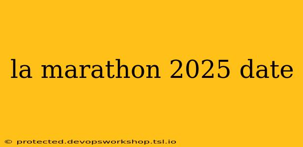 la marathon 2025 date