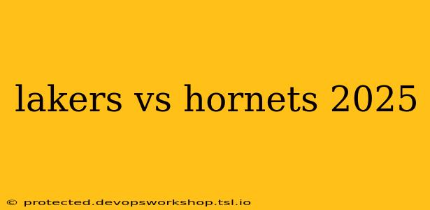 lakers vs hornets 2025