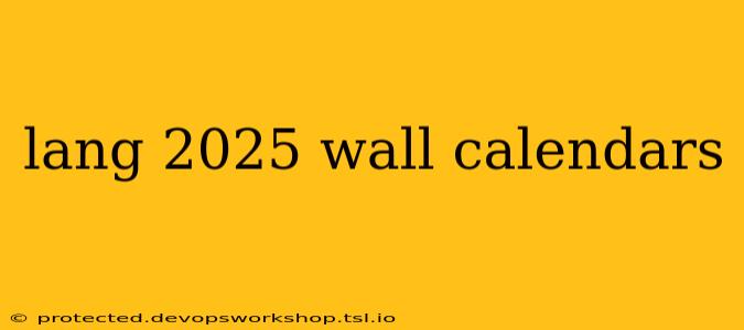 lang 2025 wall calendars