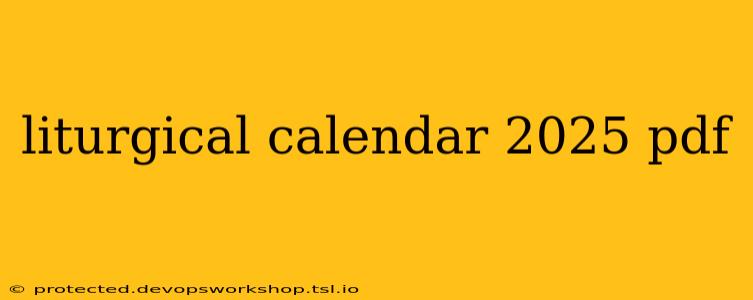 liturgical calendar 2025 pdf