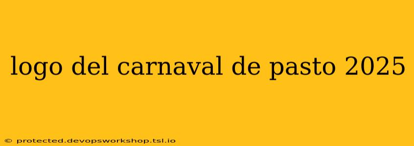 logo del carnaval de pasto 2025