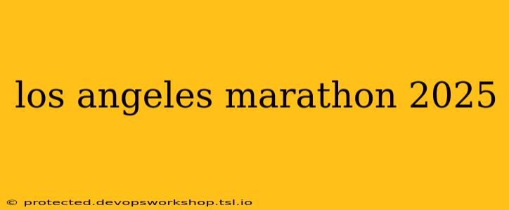 los angeles marathon 2025