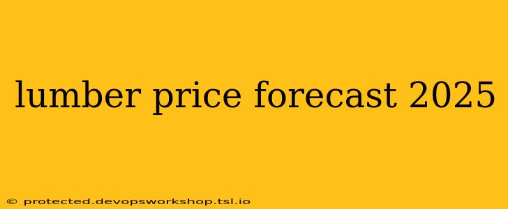 lumber price forecast 2025