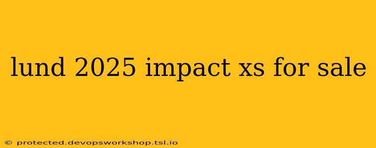 lund 2025 impact xs for sale