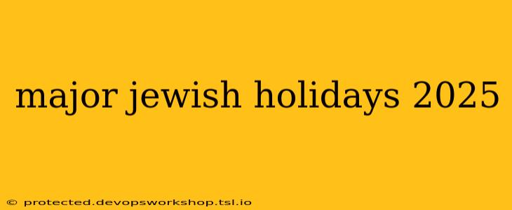 major jewish holidays 2025