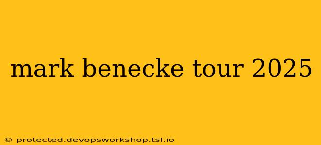 mark benecke tour 2025