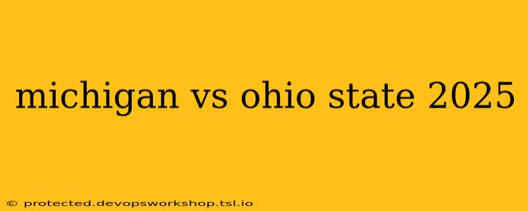 michigan vs ohio state 2025