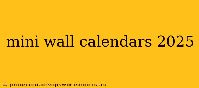 mini wall calendars 2025