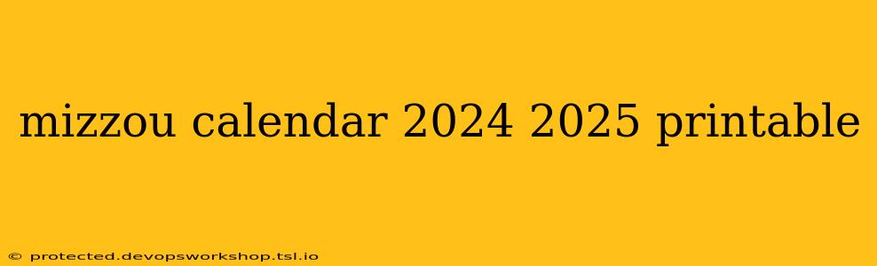 mizzou calendar 2024 2025 printable