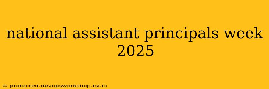 national assistant principals week 2025